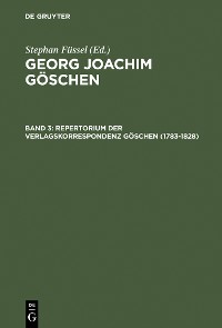 Cover Repertorium der Verlagskorrespondenz Göschen (1783–1828)