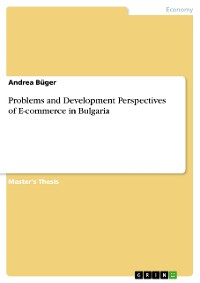 Cover Problems and Development Perspectives of E-commerce in Bulgaria