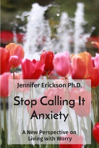 Cover Stop Calling It Anxiety