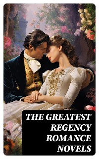 Cover The Greatest Regency Romance Novels