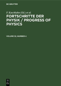 Cover Fortschritte der Physik / Progress of Physics. Volume 32, Number 4