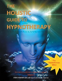 Cover The Holistic Guide to Hypnotherapy