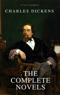 Cover Charles Dickens: The Complete Novels [newly updated] (A to Z classics)