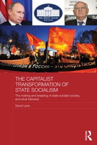 Cover The Capitalist Transformation of State Socialism