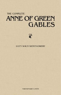 Cover Complete Anne of Green Gables Collection