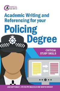 Cover Academic Writing and Referencing for your Policing Degree