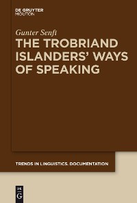 Cover The Trobriand Islanders' Ways of Speaking
