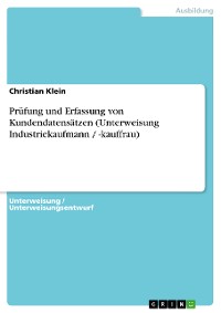 Cover Prüfung und Erfassung von Kundendatensätzen (Unterweisung Industriekaufmann / -kauffrau)