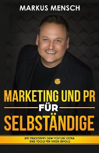 Cover MARKETING UND PR FÜR SELBSTSTÄNDIGE