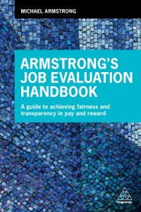 Cover Armstrong''s Job Evaluation Handbook