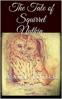 Cover The Tale of Squirrel Nutkin