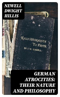 Cover German Atrocities: Their Nature and Philosophy