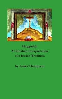 Cover Haggadah: A Christian Interpretation of a Jewish Tradition