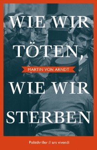 Cover Wie wir töten, wie wir sterben (eBook)