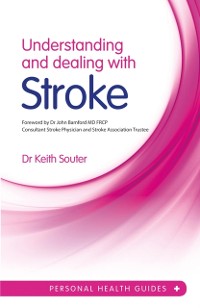 Cover Understanding and Dealing With Stroke