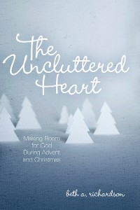 Cover The Uncluttered Heart