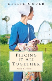 Cover Piecing It All Together (Plain Patterns Book #1)