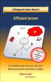 Cover Erfolgreich leben - Band 3: Effizient lernen