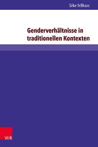 Cover Genderverhältnisse in traditionellen Kontexten