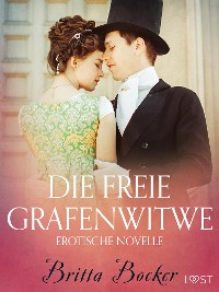 Cover Die freie Grafenwitwe: Erotische Novelle