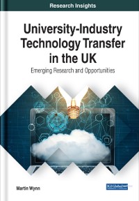 Cover University-Industry Technology Transfer in the UK: Emerging Research and Opportunities