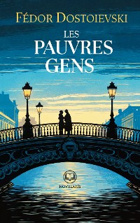 Cover Fédor Dostoïevski : Les Pauvres gens