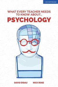 Cover What Every Teacher Needs to Know about Psychology