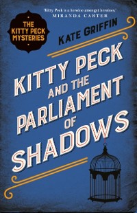 Cover Kitty Peck and the Parliament of Shadows