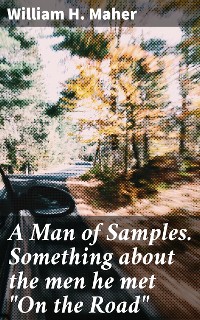 Cover A Man of Samples. Something about the men he met "On the Road"