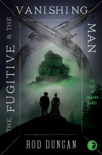Cover Fugitive and the Vanishing Man