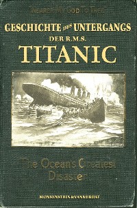 Cover Die Geschichte des Untergangs der RMS Titanic