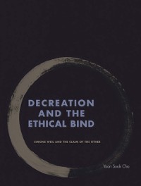 Cover Decreation and the Ethical Bind