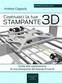 Cover Costruisci la tua stampante 3D