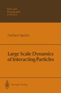 Cover Large Scale Dynamics of Interacting Particles