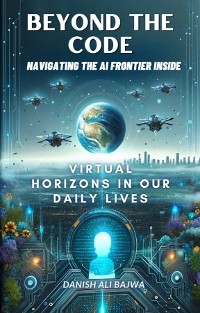 Cover Beyond the Code Navigating the AI Frontier Inside