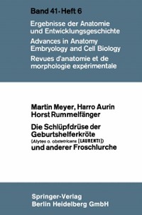 Cover Die Schlüpfdrüse der Geburtshelferkröte (Alytes o. obstetricans [LAURENTI]) und anderer Froschlurche