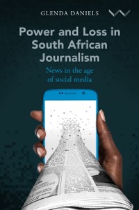 Cover Power and Loss in South African Journalism