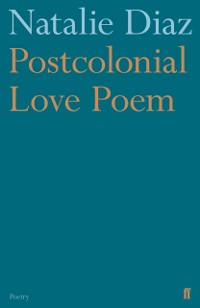 Cover Postcolonial Love Poem
