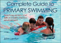Cover Complete Guide to Primary Swimming