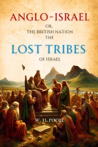 Cover Anglo-Israel; or, The British Nation the Lost Tribes of Israel