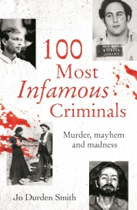 Cover 100 Most Infamous Criminals