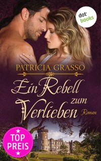 Cover Ein Rebell zum Verlieben - Devereux-MacArthur-Reihe: Band 2