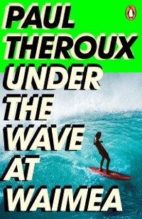 Cover Under the Wave at Waimea