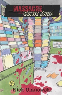 Cover Massacre at the Comic Shop