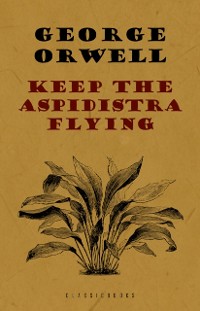 Cover Keep the Aspidistra Flying