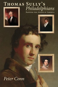 Cover Thomas Sully’s Philadelphians