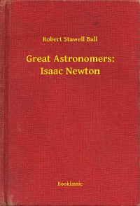 Cover Great Astronomers: Isaac Newton