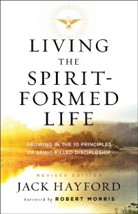 Cover Living the Spirit-Formed Life