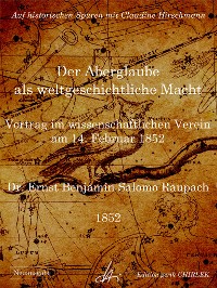 Cover Der Aberglaube als weltgeschichtliche Macht - Vortrag im wissenschaftlichen Verein am 14. Februar 1852