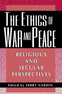 Cover The Ethics of War and Peace